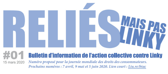 A l'occasion de la journée Mondiale des droits des consommateurs : découvrez le Bulletin d'Information de l'Action Collective contre Linky - BIAC #1