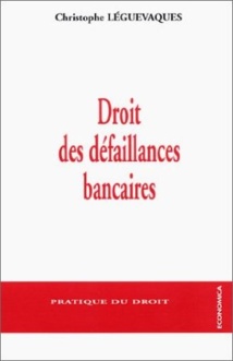 Droit des défaillances bancaires