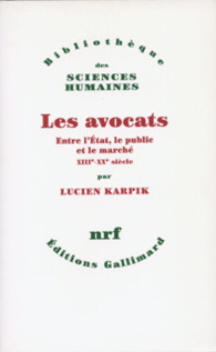 "Les avocats" de Lucien Karpik, nouvelle acquisition dans la bilbliothèque du cabinet