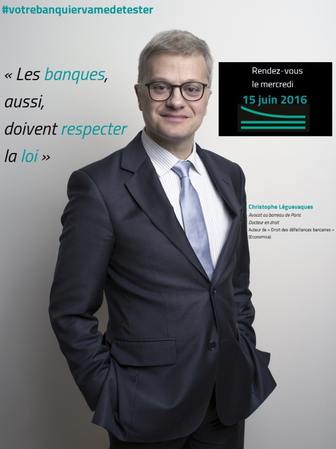 #votrebanquiervamedetester - "Les banques, aussi, doivent respecter la loi"