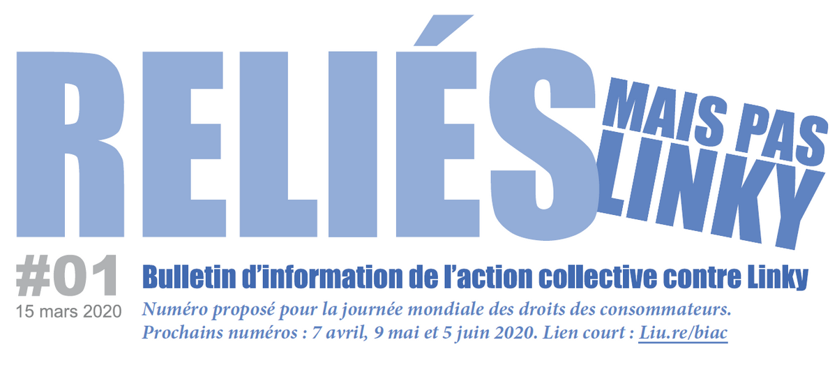 A l'occasion de la journée Mondiale des droits des consommateurs : découvrez le Bulletin d'Information de l'Action Collective contre Linky - BIAC #1