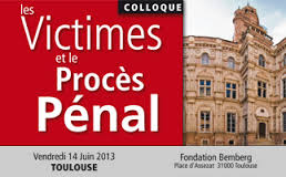 Conférence "Les victimes et le procés pénal" Conférence "Les victimes et le procés pénal"
