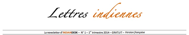 Parution du n° 1 de LETTRES INDIENNES, la newsletter de l'INDIAN DESK