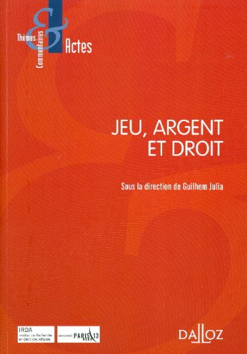 Nouvelle acquisition dans la la bibliothèque du cabinet : JEU, ARGENT & DROIT