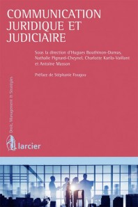 "Communication juridique et judiciaire de l'entreprise", nouvelle acquisition dans la bibliothèque du cabinet