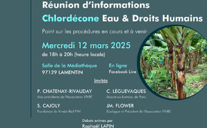 Chlordecone : réunion d'information en GUADELOUPE