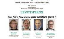 #LEVOTHYROX - Réunion d'informations à #MONTPELLIER- mardi 13 février 2018 - Salle Rabelais - Bd Sarailh