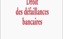 Droit des défaillances bancaires
